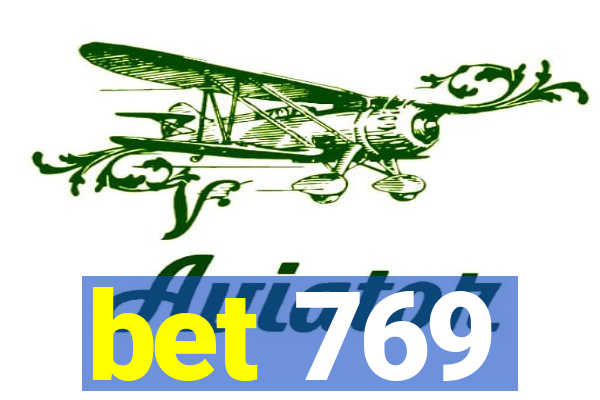 bet 769